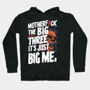 It's Just Big Me Hoodie